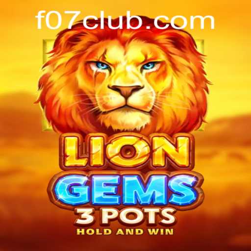 LionGems3pots: Unveiling the Immersive World of F07.COM's Latest Game